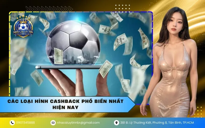 Các loại hình Cashback phổ biến nhất hiện nay